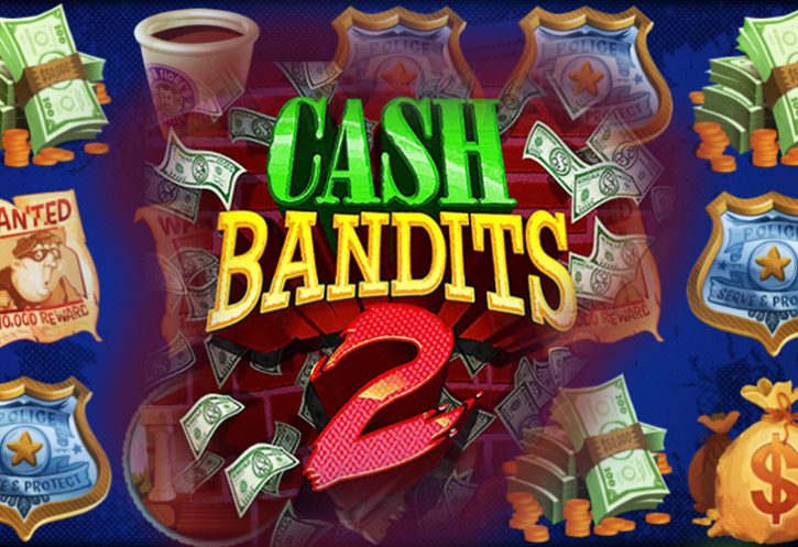 Cash Bandits 2 демо слот
